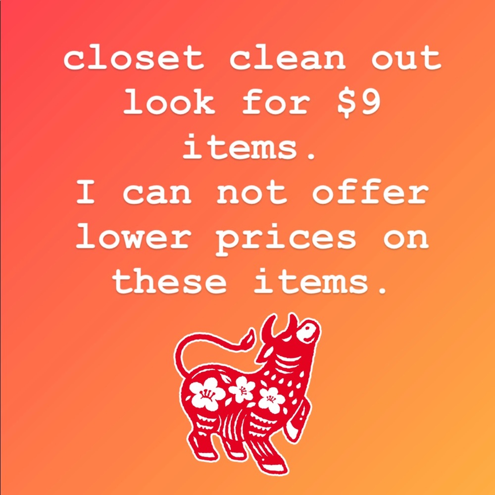 Clearing out inventory. Please look for $9 deals.